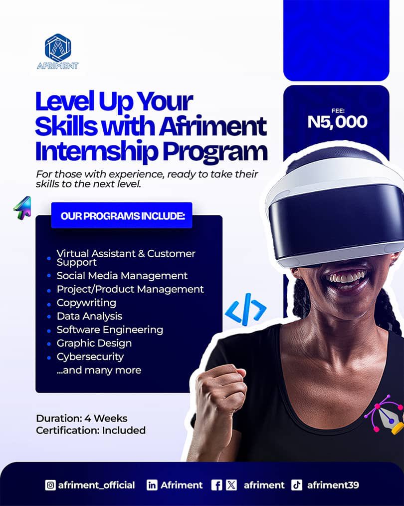AFRIMENT's tweet image. Level up your career with the Afriment Internship Program

Gain hands-on experience in tech, design, management &amp;amp; more, all for just ₦5,000.
4 weeks. Certification included. 

Your next big move starts now. 

#Afriment #TechInternship #CareerGrowth