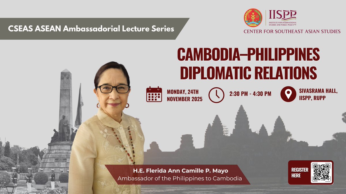 CSEASIISPP's tweet photo. CSEAS is pleased to announce the next session of the ASEAN Ambassadorial Lecture Series, featuring H.E. Flerida Ann Camille P. Mayo, Ambassador of the Philippines to Cambodia.

#CSEAS #ASEANAmbassadorialLectureSeries #Phillipines #Cambodia https://t.co/SMkosa1aFj