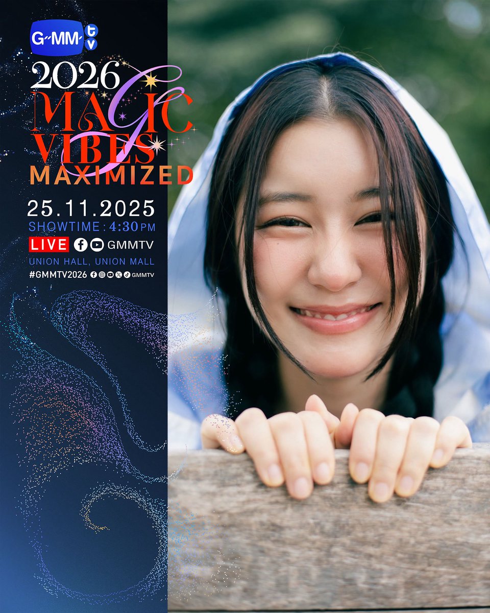 Ciize155cm's tweet image. GMMTV2026 MAGIC VIBES MAXIMIZED
งานเปิดตัว Content ใหม่ของ GMMTV ตั้งแต่ปี 2026 เป็นต้นไป

25.11.25
SHOWTIME : 4:30 PM

WE ARE GOING LIVE 4:30 PM [Bangkok Time]

VENUE : Union Hall, Union Mall

#GMMTV2026