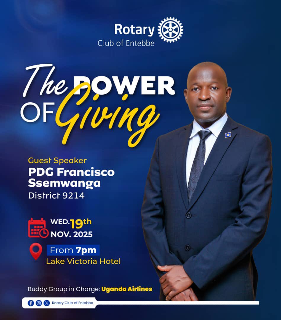 Do you know the benefits of giving in your life?
The Rotary Club of Entebbe invites you to join us for an important learning session this week 😇🥳🥳💃🏿
🎤 Speaker: *PDG Francisco Ssemwanga*
Topic: The Power of Giving 
🗓️Date: Wednesday, 19th November 2025
⏰Time: 7pm - 8pm