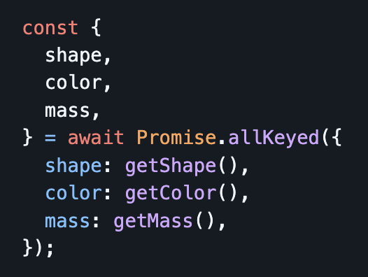 robpalmer2's tweet image. ECMAScript excitement 😉

Congrats to my coworker @acutmore @TechAtBloomberg on advancing Await Dictionary to Stage 2.7 at @TC39 today 🎉

Promise.all returns positional results as an array. Promise.allKeyed allows named results inside an object 👍