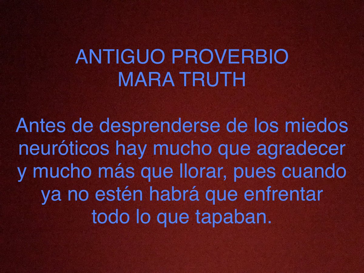 #Proverbios #Dichos #Espiritualidad #SabiduriaPopular #Autoconocimiento #CrecimientoPersonal #DesarrolloHumano #Miedo #Buscadores #Buscadoras #Finders #Pasos #Camino #LaSenda #MaraTruth 🕸

ANTIGUO PROVERBIO MARA TRUTH

Antes de desprenderse de los miedos neuróticos hay mucho 👇🏼