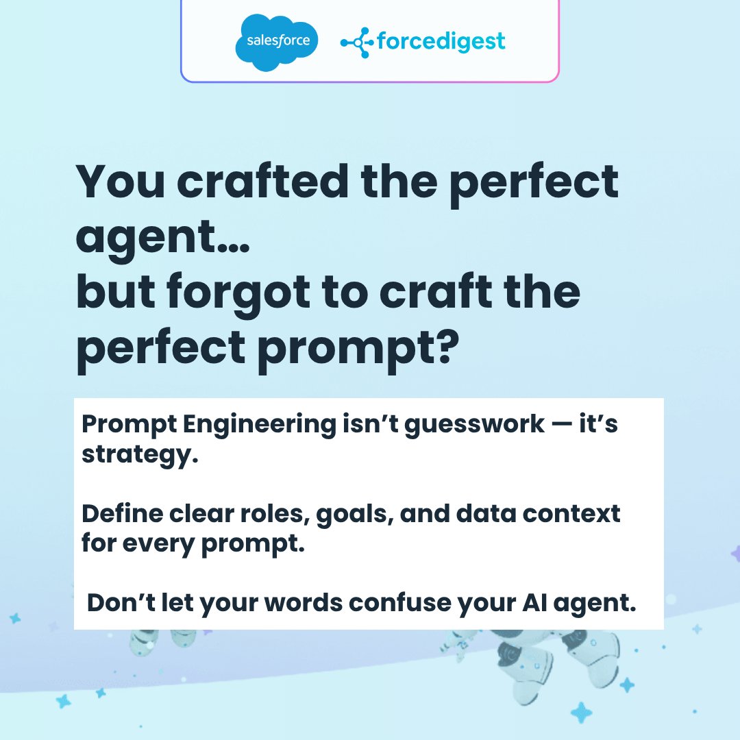 ForceDigest's tweet image. Most students freeze on Prompt Engineering chasing perfection. 😬

Start simple: give your agent a clear role, goal, and context — then refine.

Each test run &amp;gt; overthinking. 💡

#PromptEngineering #AgentforceSpecialist #SalesforceExam #ExamPrep #SalesforceCertified