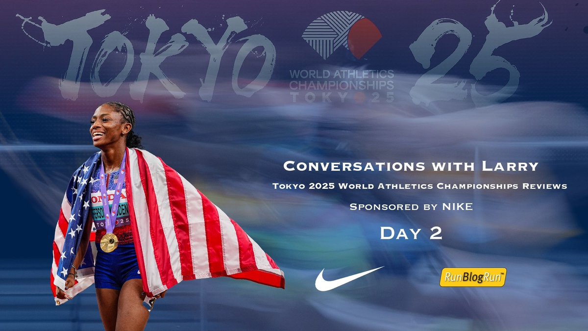 RunBlogRun's tweet image. Tokyo World Champs 2025, Review of Day 2

Conversations with Larry, Tokyo 2025 World Athletics Championships Reviews, Day 2: September 14, 2025, Melissa Jefferson-Wooden takes Gold! buff.ly/kpHr9d3 , #worldathletics, #Tokyo2025, #running, #trackandfield, #racewalking,…