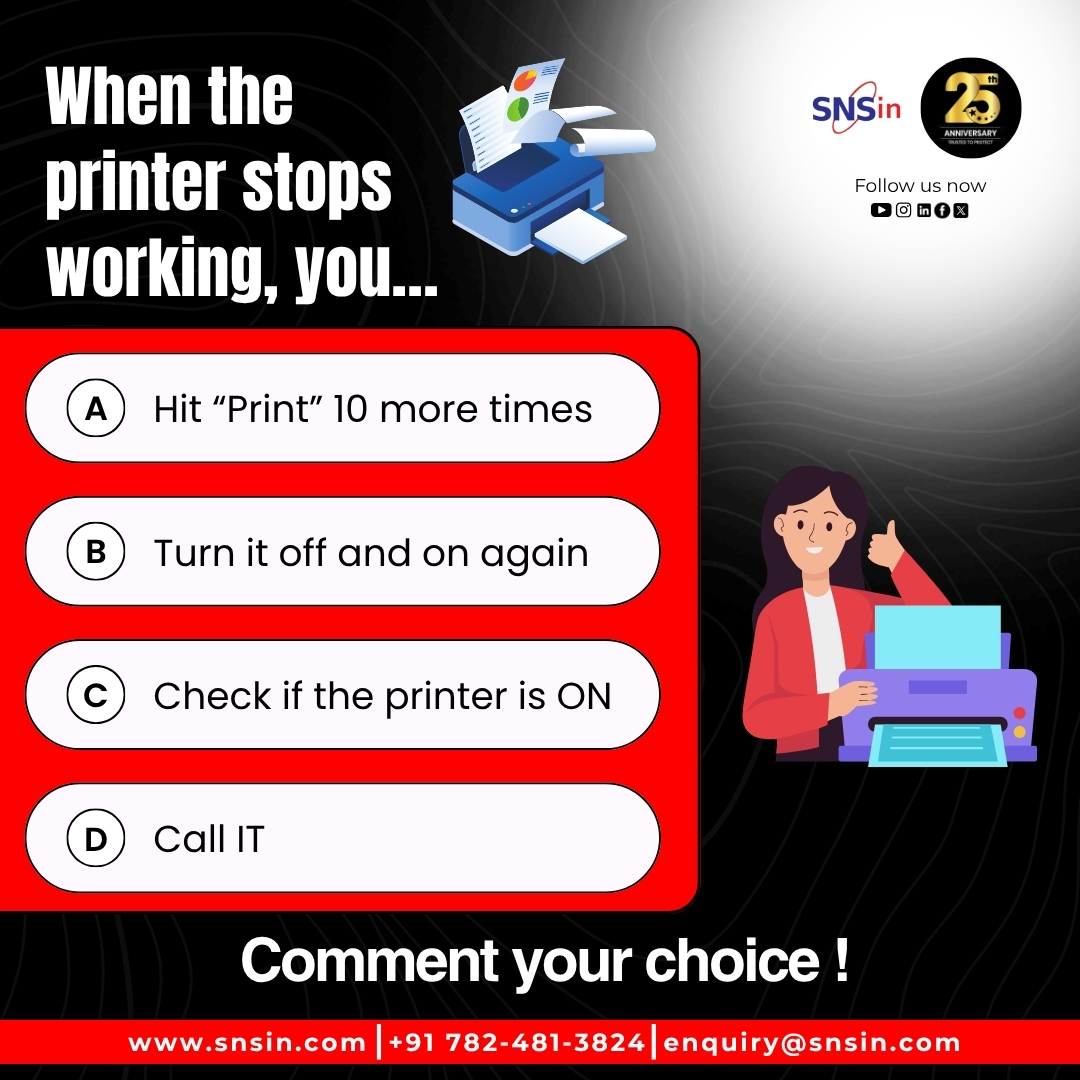 SolutionsSecure's tweet image. Every office has that one moment when the printer refuses to cooperate 😅 

When it happens, what’s YOUR move? 

👉 Comment your choice below!

And remember — sometimes the biggest “tech issues” aren’t bugs… they’re users 😜
 
#ITHumor #OfficeLife #TechFails #SNS #Quiz