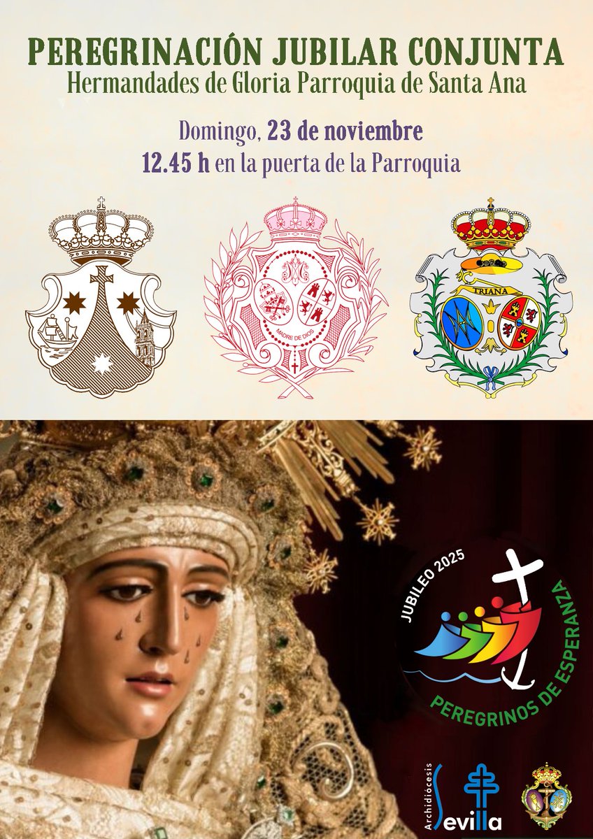 Peregrinación de las Hermandades de Gloria de <a href="/SantaAnaTriana/">Real Parroquia de Señora Santa Ana</a>, por el Año Jubilar de la Esperanza, a la Capilla de los Marineros, sede de la <a href="/EspDeTriana/">Esperanza de Triana</a>

📍El próximo domingo 23 de noviembre, partiendo de la parroquia a las 12:45 horas

#GloriasSevilla25