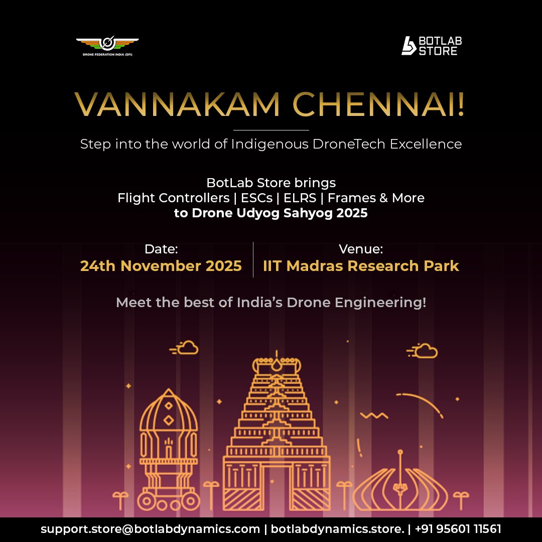 BotLabStore's tweet image. Chennai, we’re coming in full throttle!

Explore our Made-in-India drone components at Drone Udyog Sahyog 2025: Flight Controllers, ESCs, ELRS, Frames &amp;amp; more.

Meet us at IIT Madras Research Park on 24th November! 🤝

#botlabstore #droneudyogsahyog #dronecomponents #madeinindia…