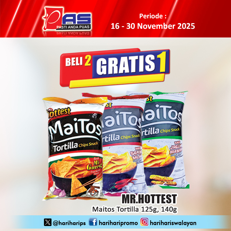hariharips's tweet image. Promo PAS Beli 2 Gratis 1 Mr.Hottest Maitos Tortilla 125g, 140g, Periode 16-30 November 2025, Yuk Belanja.