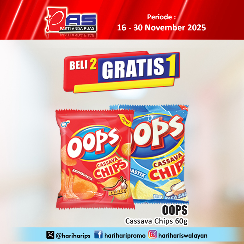 hariharips's tweet image. Promo PAS Beli 2 Gratis 1 OOPS Cassava Chips 60g, Periode 16-30 November 2025, Yuk Belanja.
