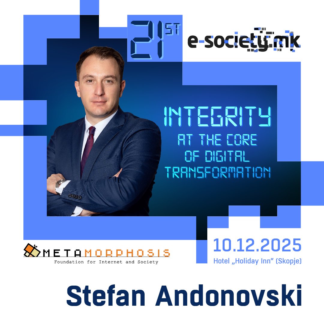 🗣️ <a href="/standonovski/">Stefan Andonovski</a>  Minister of Digital Transformation of North Macedonia, will also deliver Opening Remarks at the 21st International Conference e-Society.mk: “Integrity at the core of digital transformation.”
✍️forms.office.com/e/yzsQgPCpjH