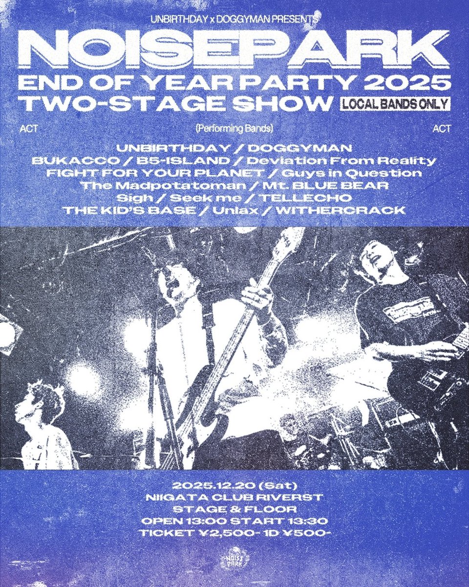 doggy_niigata's tweet photo. 【Add Information】

毎年恒例の年末NOISEPARK⚡️
Unlaxの追加、タイムテーブルの解禁です！

2025/12/20 (Sat)
UNBIRTHDAY×DOGGYMAN pre.【NOISEPARK vol.9】
END OF YEAR PARTY 2025 TWO-STAGE SHOW
at 新潟CLUB RIVERST

出演バンドはフライヤー参照
OPEN 13:00 / START 13:30
TICKET ¥2,500 +1D

共催UNBIRTHDAYの活動休止ラストライブ💦
盛り上がらない訳が無い！

ご予約はDMまで📩