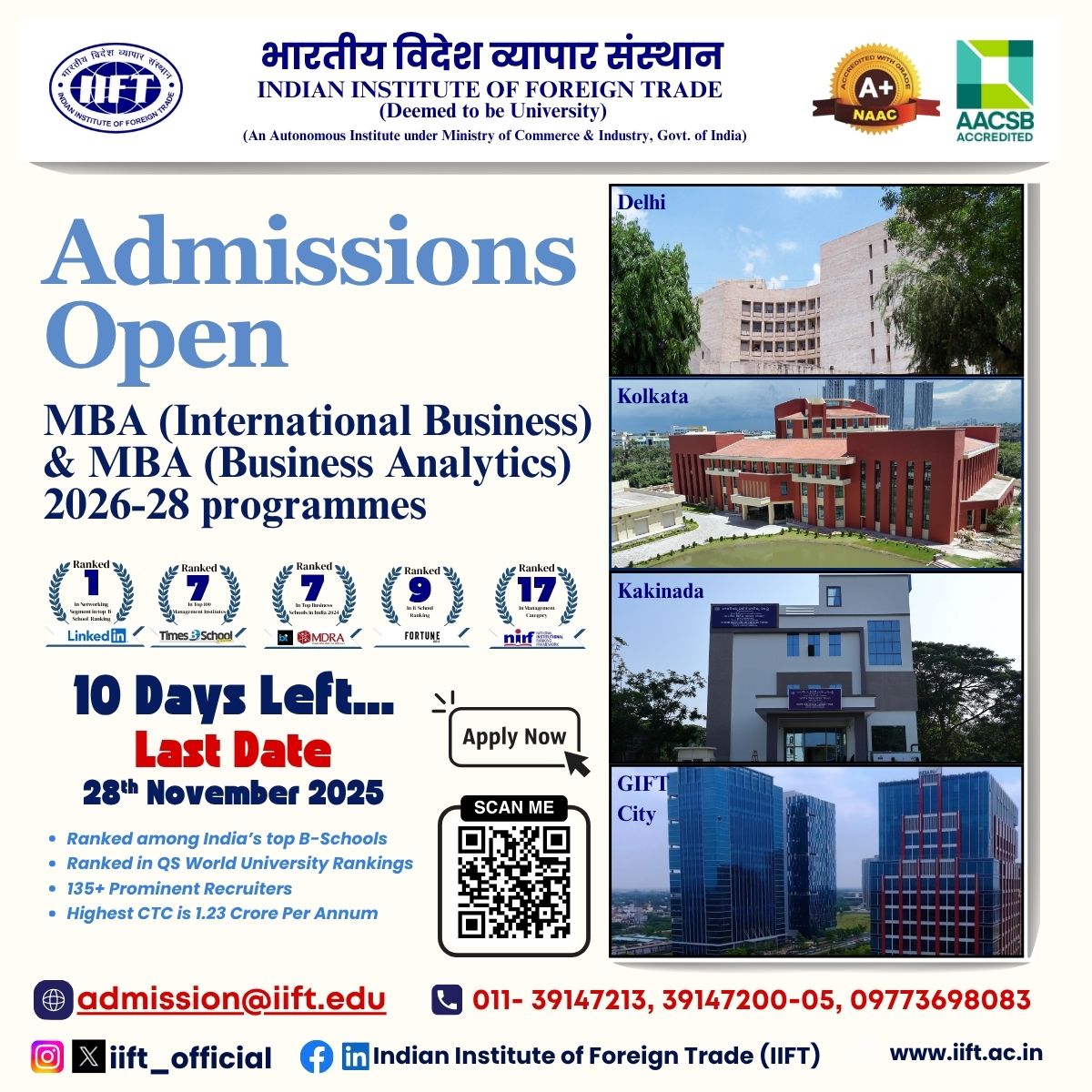 iift_official's tweet image. 𝐓𝐡𝐞 𝐜𝐥𝐨𝐜𝐤 𝐢𝐬 𝐭𝐢𝐜𝐤𝐢𝐧𝐠…⏰
⏳ 𝐎𝐧𝐥𝐲 10 𝐃𝐚𝐲𝐬 𝐋𝐞𝐟𝐭!

Apply Now!

#IIFT #MBAIB #MBABA #MBAAdmissions #IIFTAdmissions #StudyAtIIFT #GlobalBusiness #BusinessAnalytics #InternationalBusiness #TopBSchool #QSRanked #IIFTDelhi #IIFTKolkata #IIFTKakinada #GIFTCity