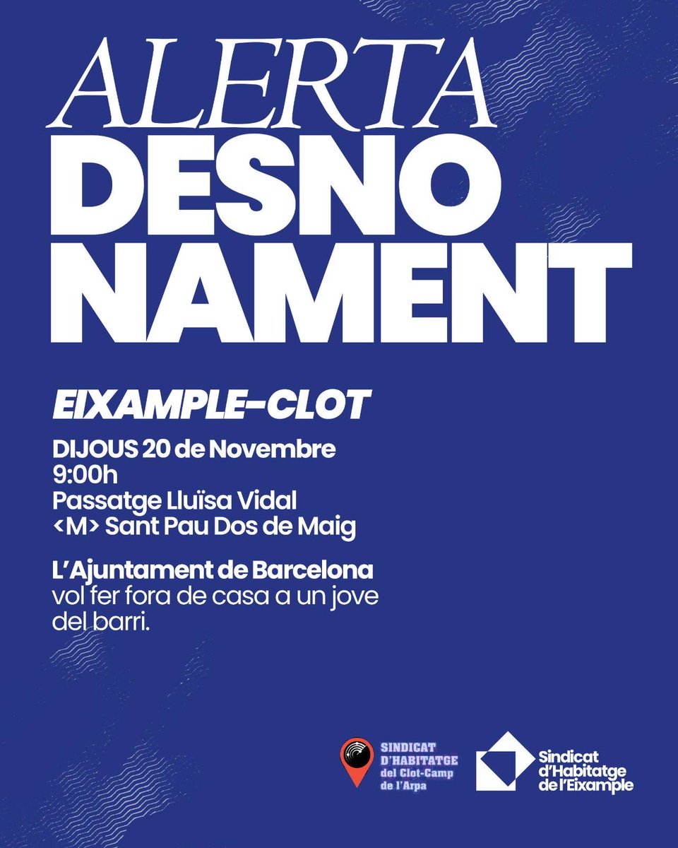 Eixample_SHSC's tweet image. 🔵ALERTA DESNONAMENT 20/11

Aquest dijous, tenim desnonament al Clot. L&apos;Ajuntament de Barcelona vol fer fora de casa un jove del barri. No ho permetrem! 

📍Passatge Lluïsa Vidal
⏱️9h