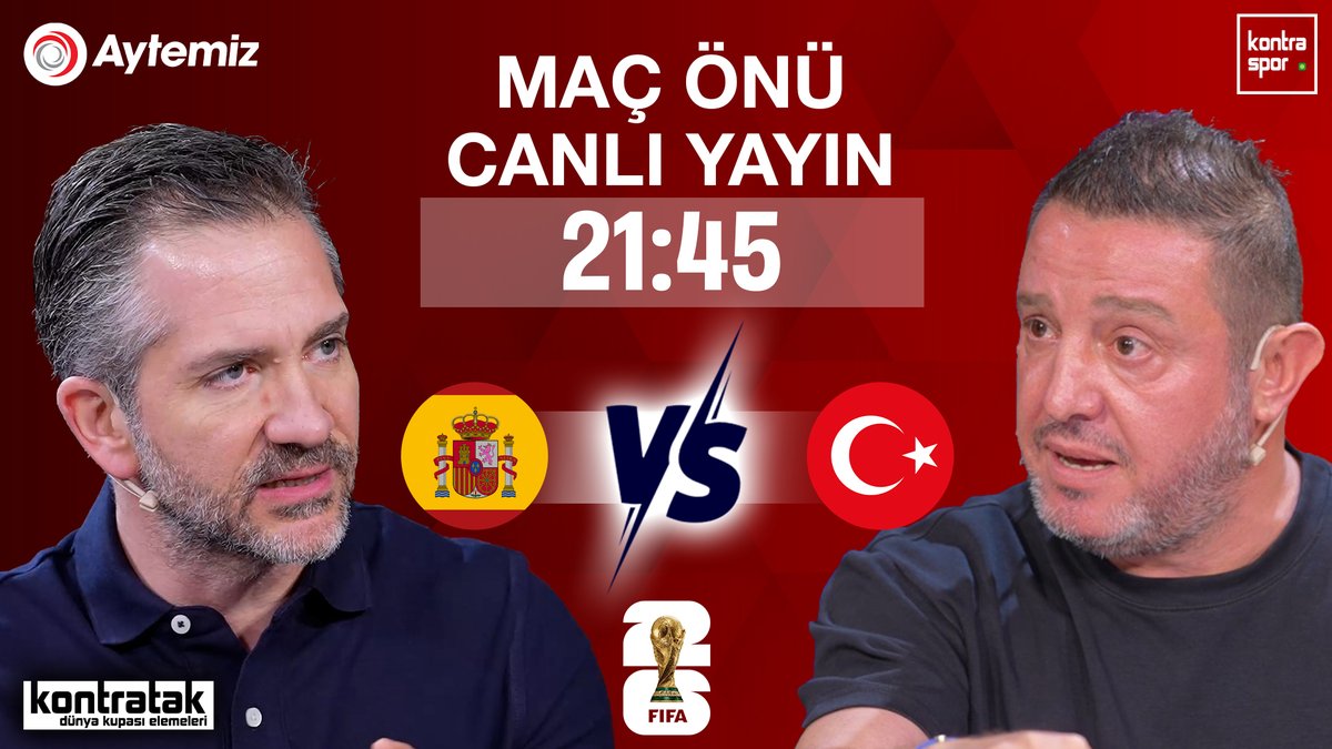 🆚 İspanya - Türkiye 
🏆 2026 Dünya Kupası Elemeleri  
▶ 21.45

🗣️ <a href="/nebilevren/">Hussein Nebil Evren</a> ve <a href="/NihatKahveci8/">Nihat Kahveci 🇹🇷</a> maç önünü canlı yayınla Kontratak'ta değerlendiriyor.

<a href="/AytemizOfficial/">Aytemiz</a> 

📺 youtube.com/live/dNO8qqyIB…