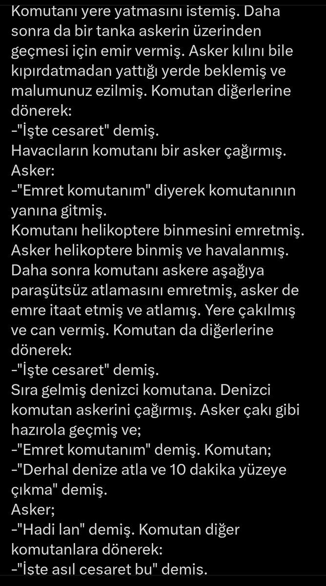 Liderin biri erlerine
"tutun şu adamı kaçırıp getirin. Bu Şer'an caizdir" demiş.
Erleri "Emredersiniz!" demişler ve emri yerine getirmişler.
Liderleri onları alınlarından öpüp
"İşte cesaret! İşte adamlık! İşte duruş!" demiş.
Köşedeki biri (Van Gogh) 
-Hadi len! demiş :)