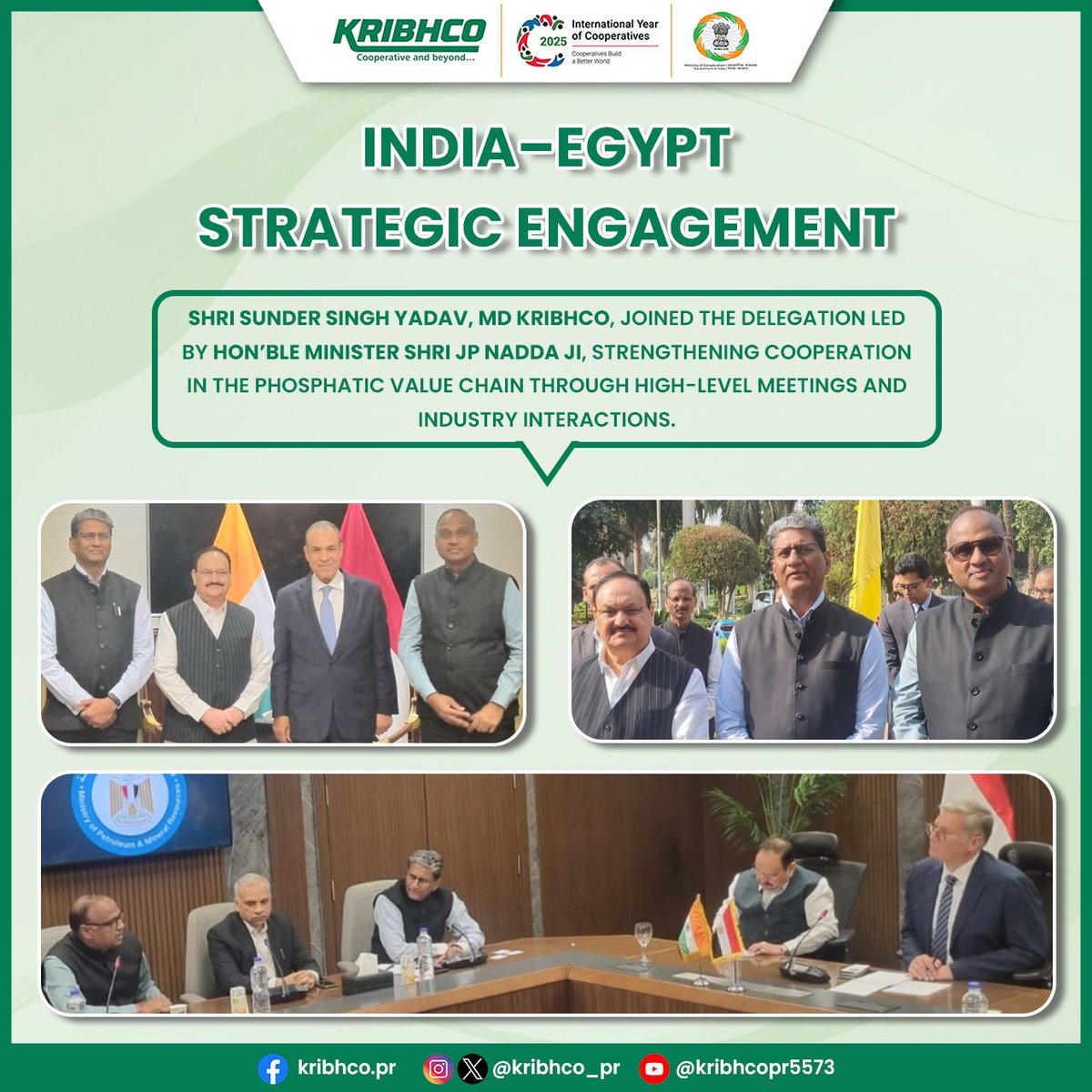 KRIBHCO_PR's tweet photo. Exploring New Avenues in the Phosphatic Value Chain

KRIBHCO’s Managing Director, Shri Sunder Singh Yadav (@yadavsunder), participated as a key member of the Indian delegation to Egypt, led by Hon’ble Minister of Chemicals & Fertilizers and Health & Family Welfare, Shri JP Nadda (@JPNadda) ji.

During the visit, Mr. Yadav took part in high-level discussions with the Hon’ble Foreign Minister of Egypt, H.E. Dr. Badr Abdelatty, the Hon’ble Deputy Prime Minister for Industries & Transportation, H.E. Mr. Kamel Al-Wazir, and the Hon’ble Minister of Petroleum & Mineral Resources, H.E. Eng. Karim Badawi.

He also engaged with Egyptian fertilizer companies during a round-table meeting chaired by Shri Nadda ji and interacted with members of the Indian community at the India House, Cairo.

Strengthening cooperation for a resilient and diversified Phosphatic value chain.

#IndiaEgypt #StrategicPartnership #FertilizerSector #KRIBHCOForFarmers #GlobalCooperation #PhosphaticValueChain