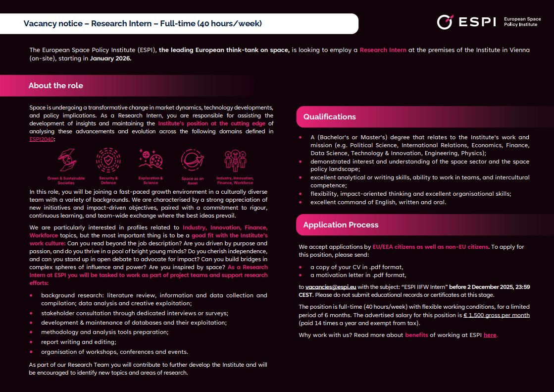 ESPIspace's tweet image. 🚀 𝗩𝗔𝗖𝗔𝗡𝗖𝗬: 𝗣𝗮𝗶𝗱 𝗶𝗻𝘁𝗲𝗿𝗻𝘀𝗵𝗶𝗽 𝗶𝗻 𝘀𝗽𝗮𝗰𝗲 𝗽𝗼𝗹𝗶𝗰𝘆!

We are looking for a research intern to join our team in Vienna, Austria starting January 2026!

Find out more and apply here: espi.eu/vacancies/

#SpacePolicy #Hiring