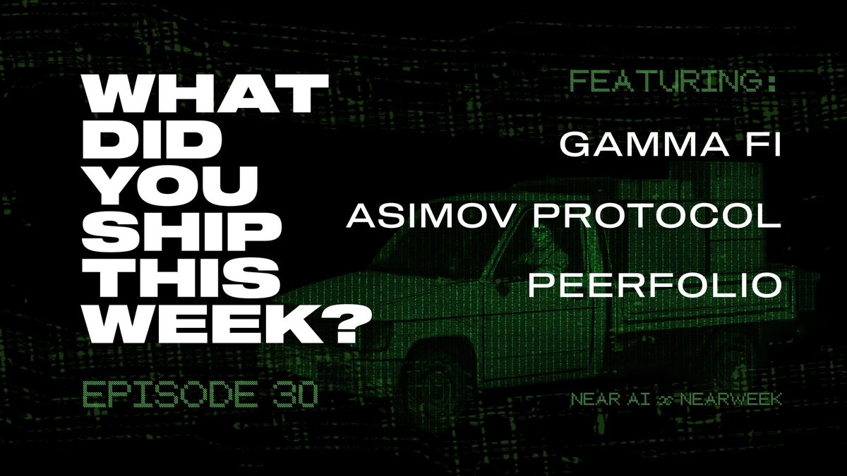 NEARWEEK's tweet image. This Thursday: What Did You Ship This Week, Ep. 30 ✨ 

Featuring: @_gammafi, @getpeerfolio, @ASIMOV_Protocol, @openwebeconomy, @RealSamiar, @quadron3stat3 &amp;amp; @bendiken 

Streaming live on X and YouTube via
@NEARProtocol.

All the details below ↯