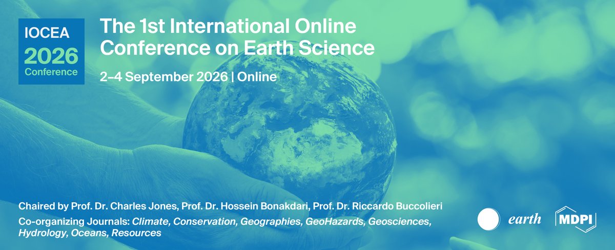 📢 We are excited to announce the 1st International Online Conference on Earth Science (IOCEA 2026), organized by MDPI journals, from 2–4 September 2026.

Submit your abstract by 4 May 2026.
For further details 🔗 sciforum.net/event/IOCEA2026