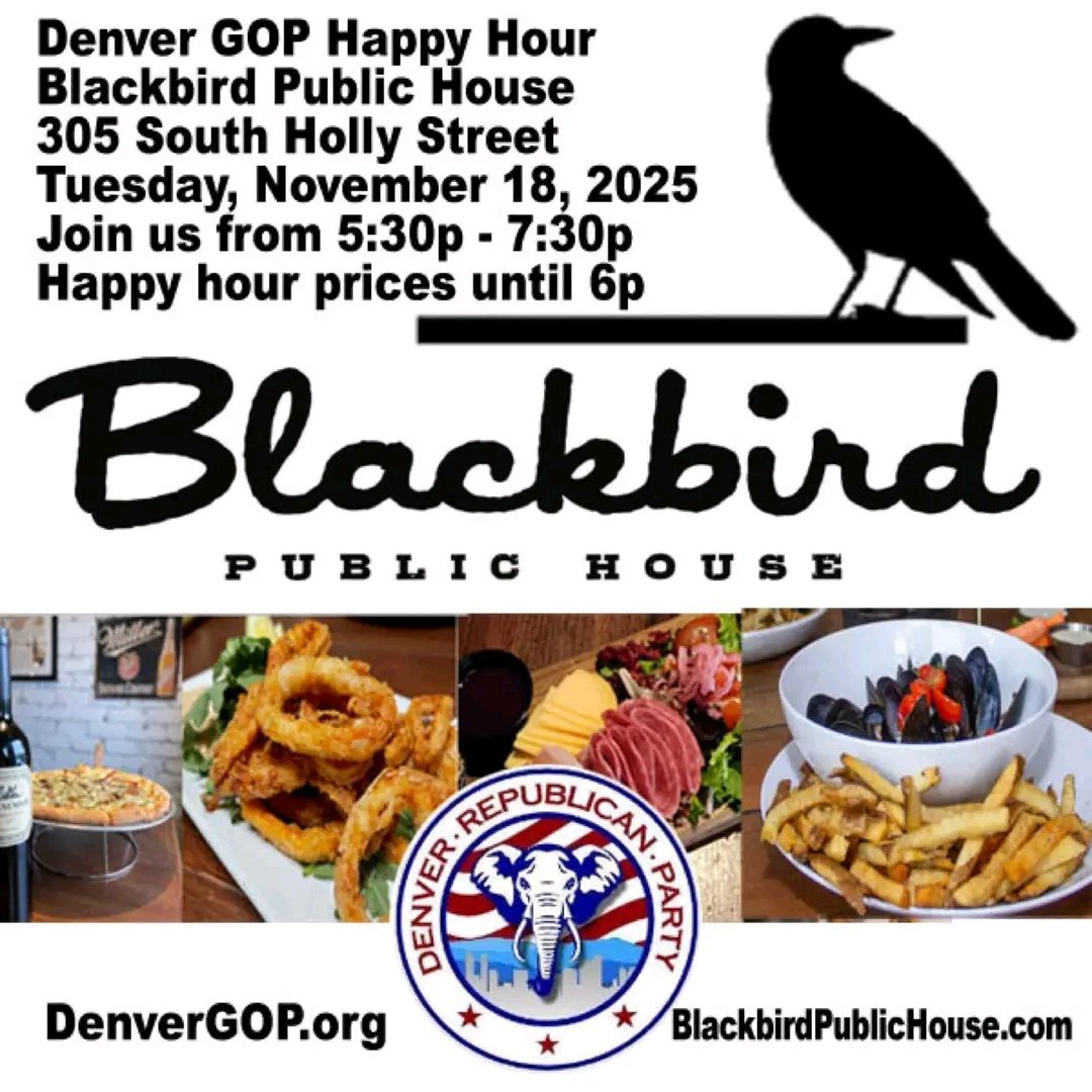 DenverFlipsRed's tweet image. 𝐓𝐎𝐍𝐈𝐆𝐇𝐓! 𝐓𝐮𝐞𝐬𝐝𝐚𝐲, 𝟏𝟏/𝟏𝟖/𝟐𝟓
Denver GOP Happy Hour, 5:30pm to 7:30pm at the Blackbird Public House at 305 S Downing St, Denver, CO.
ᶠˡᶦᵉʳ ˢᵃʸˢ ᴴᵒˡˡʸ, ᵇᵘᵗ ᶦᵗ'ˢ ᵒⁿ ᴰᵒʷⁿᶦⁿᵍ