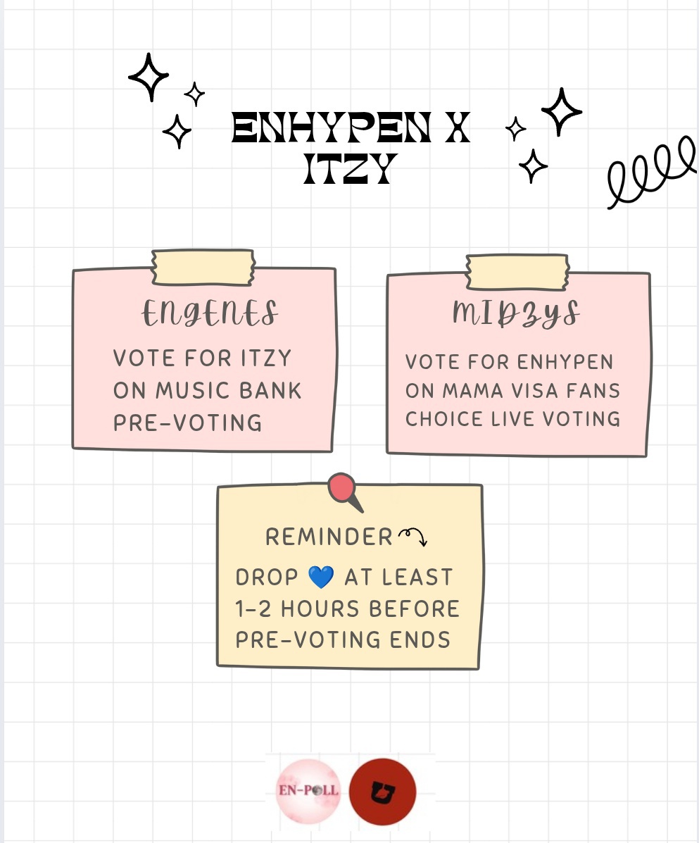 📣 COLLAB ANNOUNCEMENT with <a href="/UNIVERSEITZY/">UNIVERSE ITZY</a>

ENGENES, vote for ITZY on MUSIC BANK Pre-Voting on FANCAST

In return, MIDZYS will vote for ENHYPEN on VISA FANS CHOICE LIVE VOTING

Collect 💙 for now and drop them all TOMORROW at least 1-2 hours before the pre-voting ends at 11AM KST