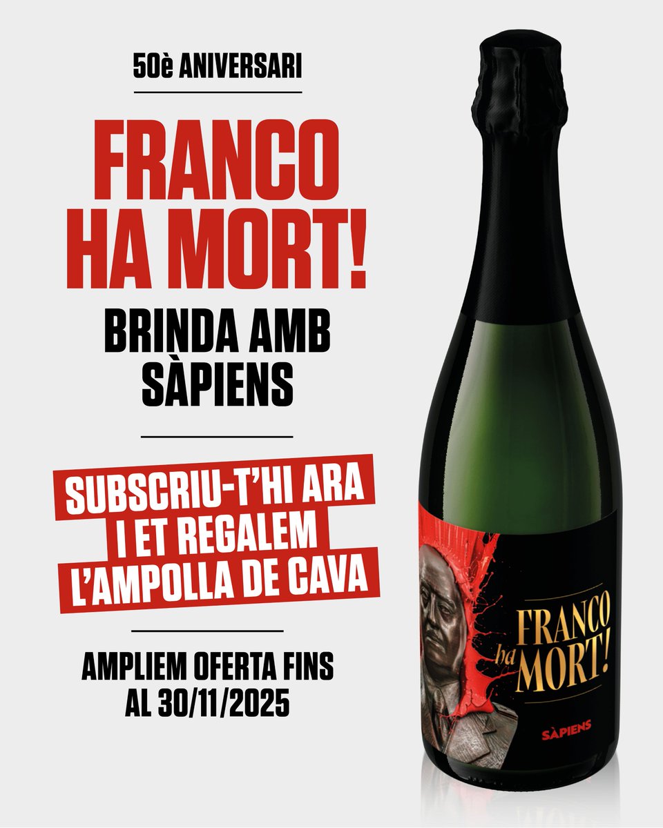 sapienscat's tweet image. 🍾Brinda amb #Sàpiens per la mort del dictador!

Davant l&apos;èxit de la campanya, l&apos;ampliem fins al 30 de novembre. Regalem una ampolla de cava a tots els nous subscriptors de #Sàpiens.

🥂Subscriu-t&apos;hi: sapiens.cat/subscripcio.ht…
