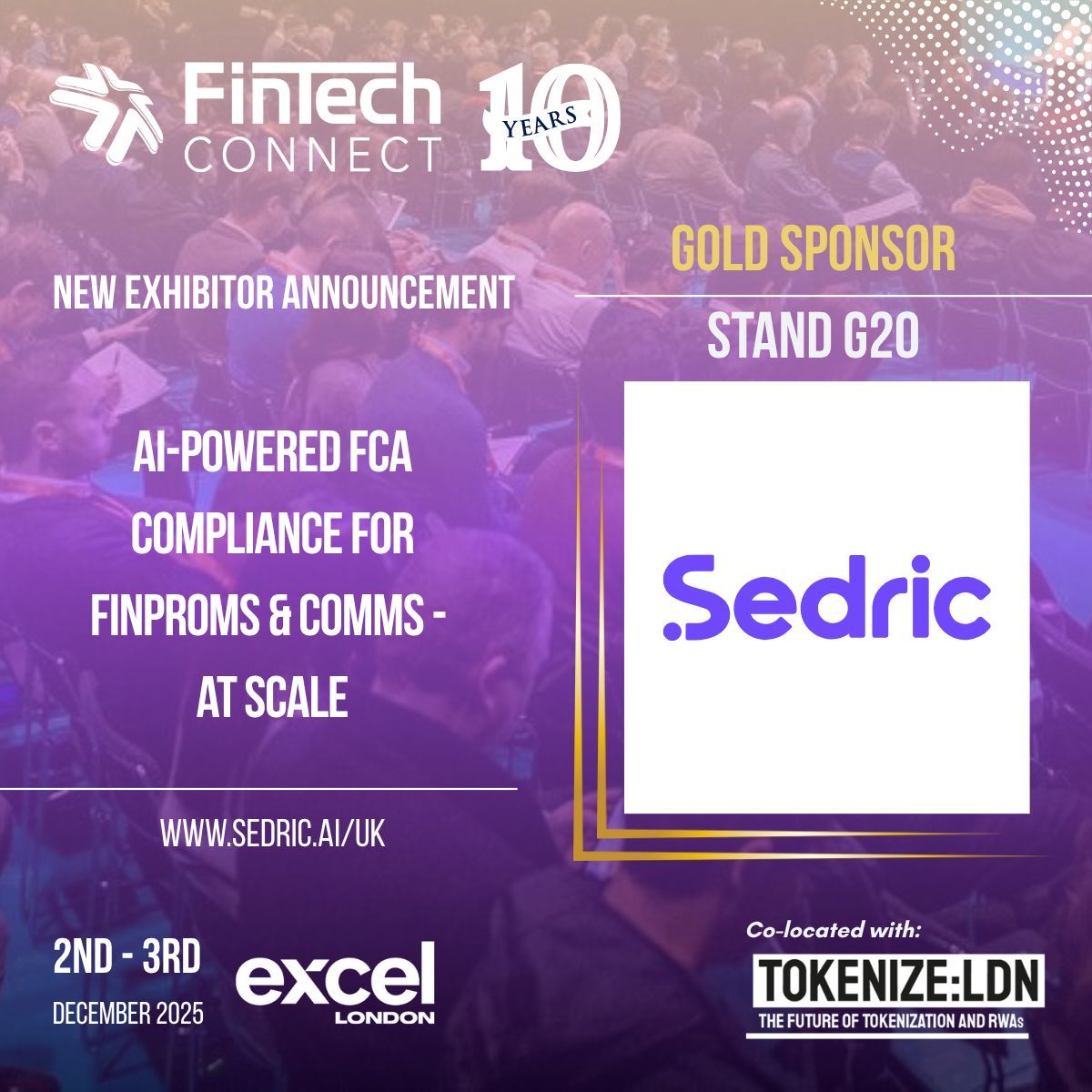 fintech_connect's tweet image. 🏆 Gold Sponsor Spotlight: Sedric at #FinTechConnect 2025 🏆

Sedric delivers AI-powered compliance monitoring that helps financial institutions supervise customer communications, stay FCA-ready, and scale safely.

📍 Stand G20 | 2–3 Dec | Excel London
🎟 fintechconnect.com