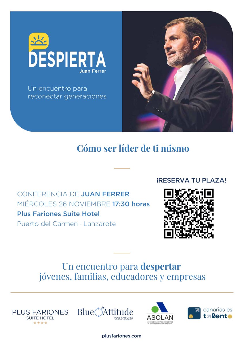 Asolan's tweet image. Juan Ferrer impartirá “Despierta – Cómo ser líder de ti mismo” reflexiona, aprende y reconecta
📅 26 de noviembre · 17:30 h
📍 Plus Fariones Suite Hotel (Puerto del Carmen)
🌟 Blue Attitude de Grupo Plus Fariones
#canariasestalento