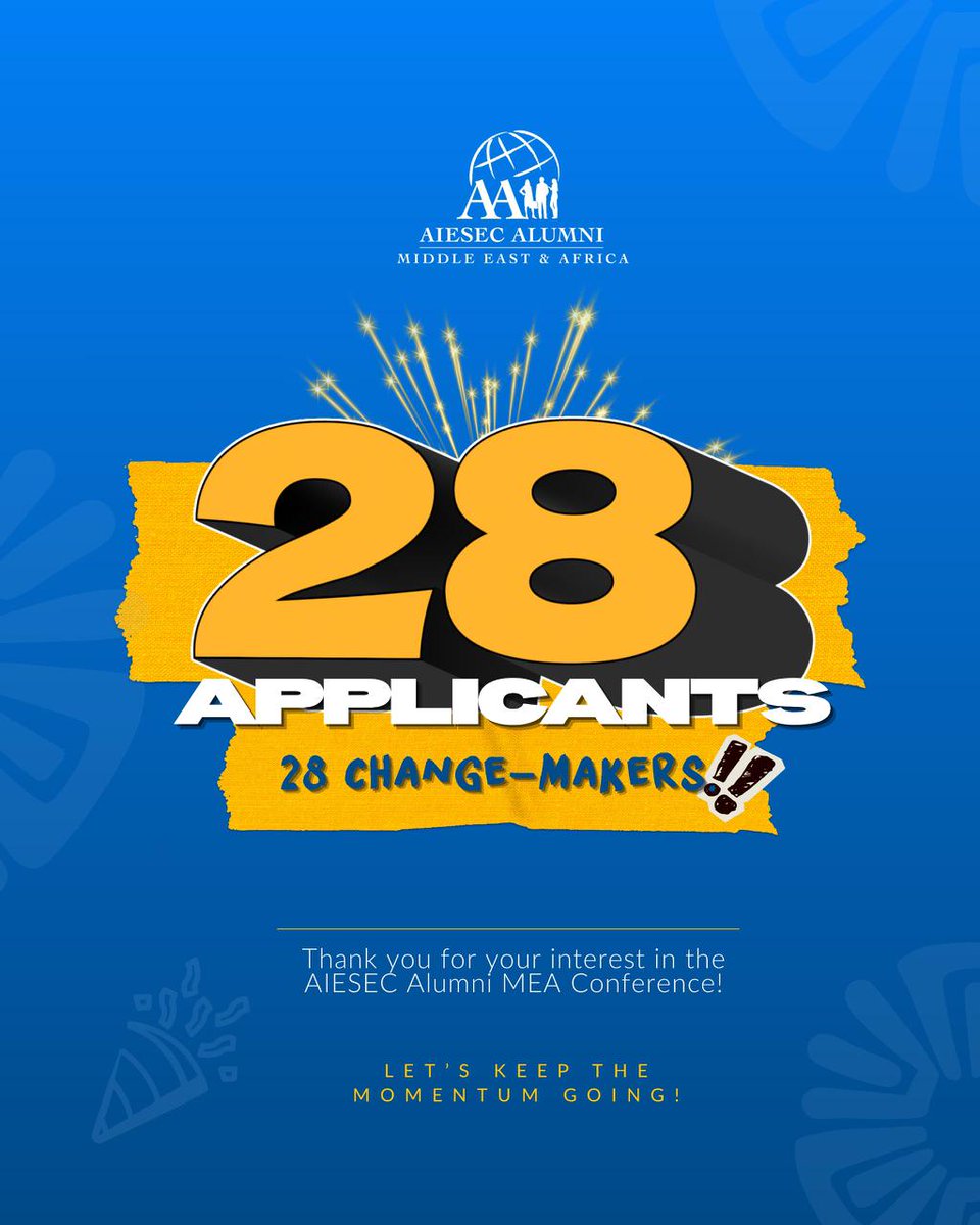We are excited to share that we have received 28 incredible applications for the AIESEC Alumni MEA conference.

Thank you to the applicants for taking this bold step. Let’s make magic happen!

#AIESECALUMNIMEA #AAMEAConference