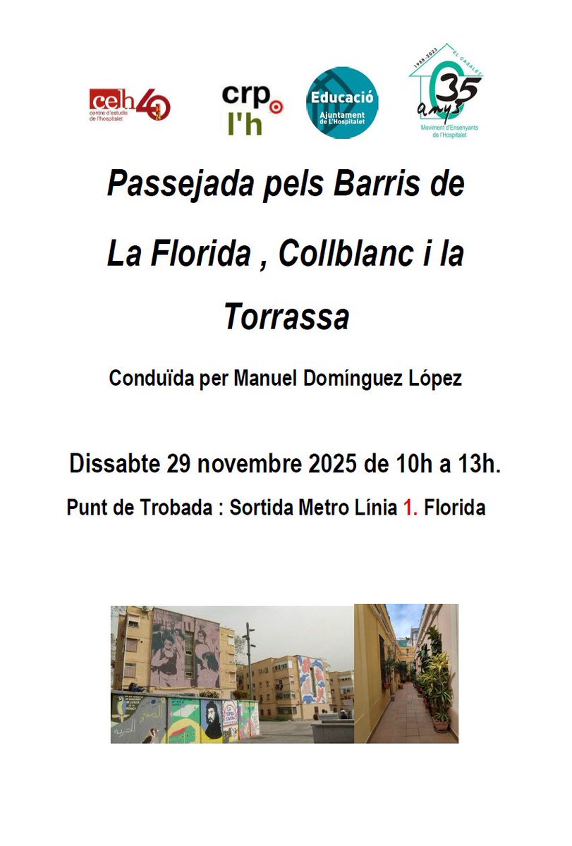 elcasalet's tweet image. Dissabte 29 novembre de 2025
⏱️De 10 a 13h 

↗️ “Passejada pels Barris de La Florida, Collblanc i La Terrassa”

Conduïda per Manuel Domínguez del @CELHOSPI 

📌 Inscripció ja.cat/ConeixLH