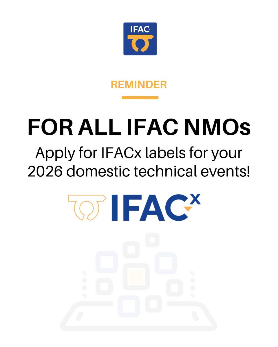 IFAC_Control's tweet image. 🍿 IFACx 2026 applications now open!
NMOs: Request IFAC co-sponsorship for up to 2 domestic events. 🚩 Deadline: Nov 30, 2025. More info ⬇️
buff.ly/C0lxUAs
#AutomaticControl #ControlEngineering #IFACX