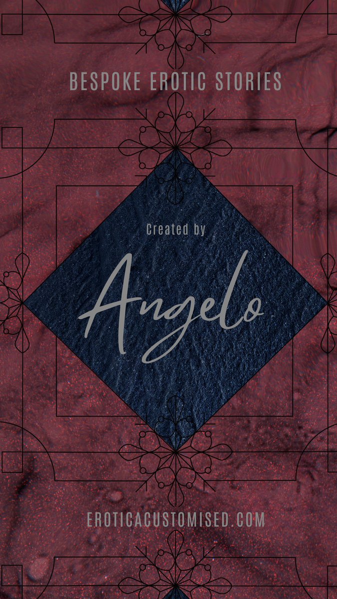 Enjoy customised erotic stories from talented writers. Only at eroticacustomised.com
Visit this writers profile to place your request : eroticacustomised.com/Writer/Angelo
18+ Only. #Adult #Custom #Writing #Story #NSFW