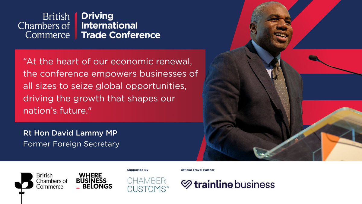 britishchambers's tweet image. 📅 If you're serious about global growth, this is the event you cannot afford to miss.

Our previous Driving International Trade Conference welcomed Rt Hon @DavidLammy MP, the former Foreign Secretary, who delivered a powerful keynote highlighting how vital this conference is for…