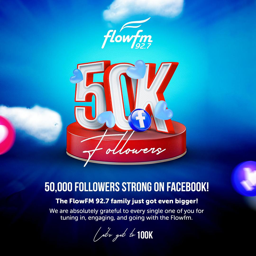 50,000 FOLLOWERS STRONG ON FACEBOOK! 

The <a href="/flowfm927/">Flow FM 92.7</a> family just got even bigger! 

We are absolutely grateful to every single one of you for tuning in, engaging, and going with the Flowfm.

This is just the beginning! 

Let’s get to 100k …

#Flowfm927