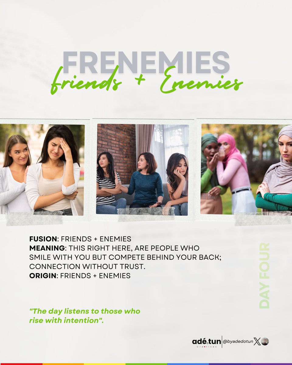 byadedotun's tweet image. DAY 4 — Frenemies are the people who stand close enough to watch you… but not close enough to cheer for you.
They smile with you, but compete behind you.
A reminder: not everyone around you is with you.

The day listens to those who rise with intention.
#WordAlchemy
#Wordfusion