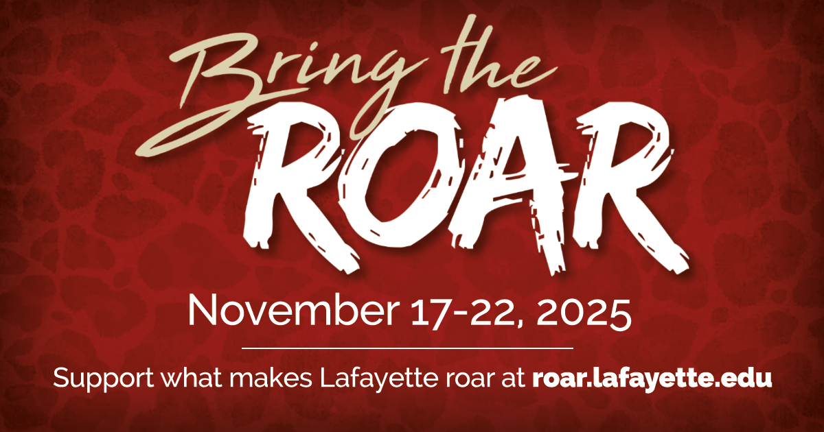 LafCol's tweet image. Bring the Roar through Saturday, November 22. Support what makes Lafayette roar at roar.lafayette.edu! #LafayetteRoars