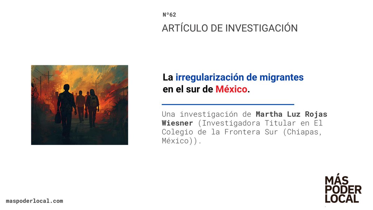 MasPoderLocal's tweet image. 👉"La irregularización de migrantes en el sur de México".

Una investigación de Martha Luz Rojas Wiesner.

🔗Disponible en: doi.org/10.56151/maspo…