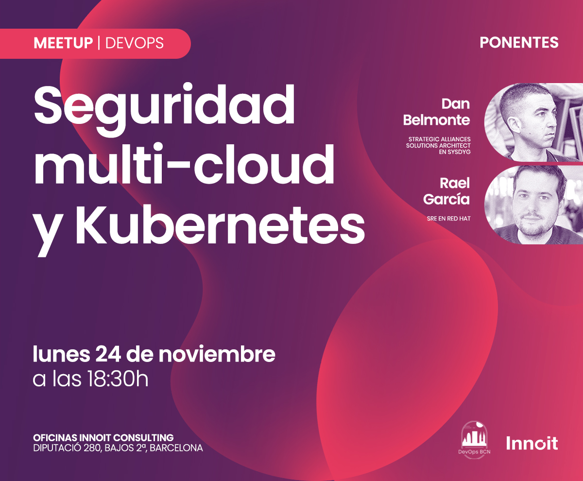 InnoitES's tweet image. Despedimos la temporada de eventos en #Barcelona, junto a #DevOpsBCN. Dos grandes charlas y unos ponentes excepcionales 🥳, para hablar sobre EKS, #Kubernetes y seguridad cloud-native.

Más info y registro gratuito 👉meetup.com/es-es/meetup-d…