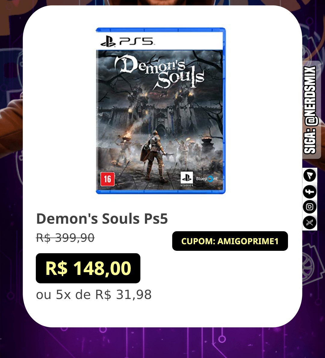 nerds_mix's tweet image. Prepare-se para zerar o jogo e quase zerar sua paciência 

🛍 Demon&apos;s Souls Ps5 = R$ 148,00 ou 5x de R$ 31,98   ➡️ amzn.to/3LJiyFn  🎫 Cupom: AMIGOPRIME3 | PRIMENABF1

⭐️Teste grátis o Prime ➡️ amzn.to/46QVlrC
1/2
