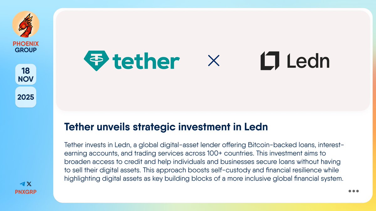 💰 @tether unveils strategic investment in @hodlwithLedn ​​#Tether invests  in #Ledn, a global digital-asset lender offering Bitcoin-backed loans,  interest-earning accounts, and trading services across 100+ countries. This  investment aims to broaden access