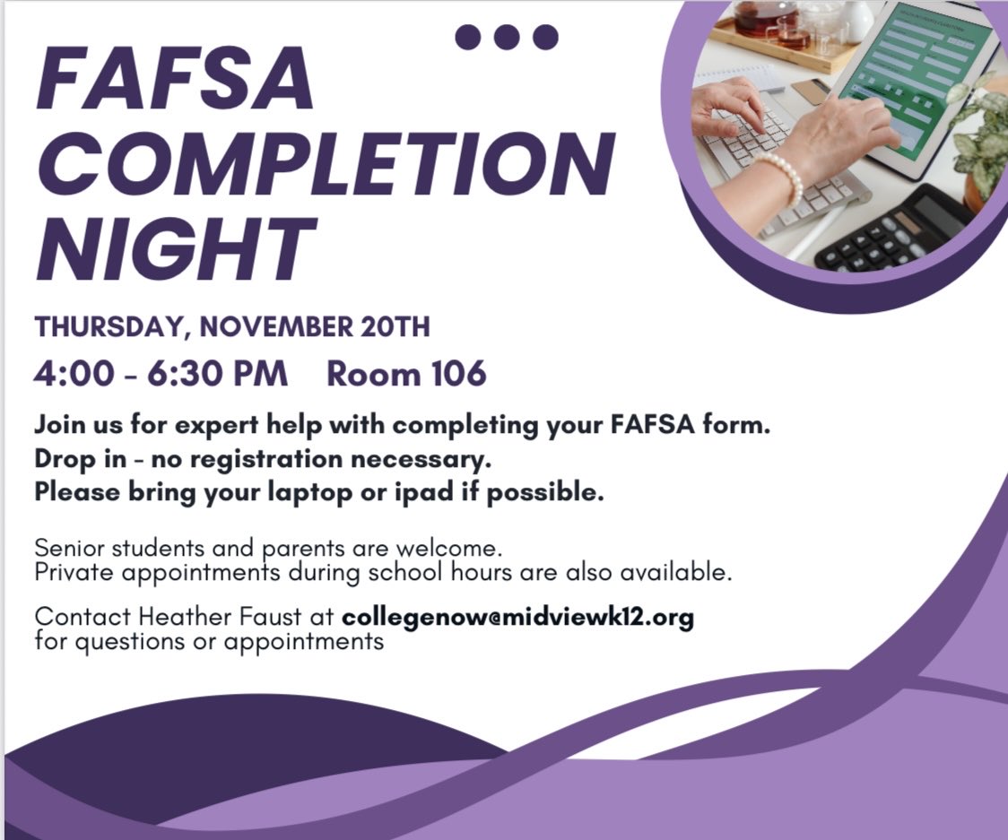 MidviewCnslrs's tweet image. FAFSA COMPLETION NIGHT 💰❗️

Students and parents are welcome to attend the FAFSA Completion Night on Thursday, Nov. 20th from 4-6:30pm in Room 106!