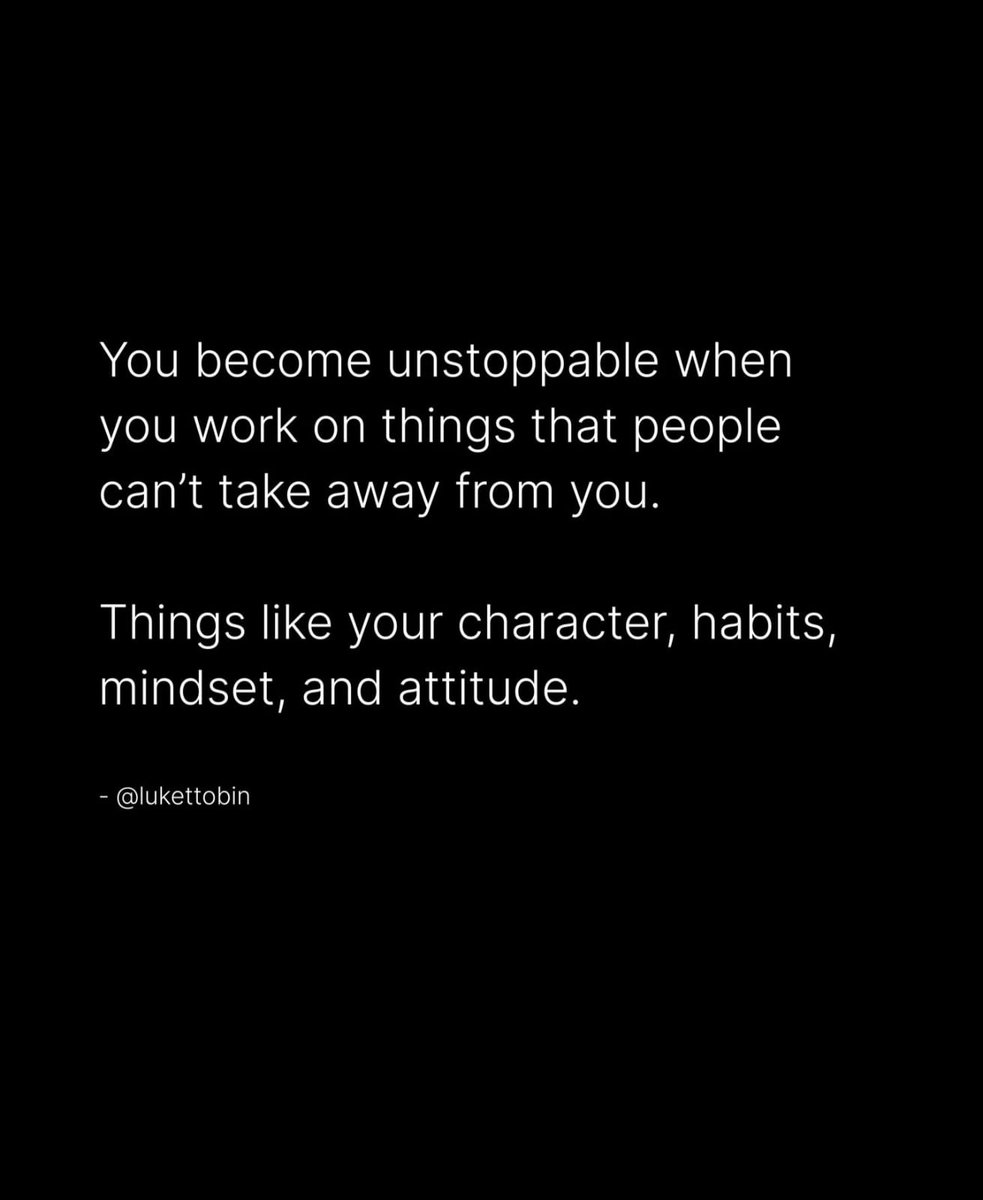 lukettobin's tweet image. Unstoppable isn’t about what you have, it’s about who you become.

People can take away money, status, opportunities…

But they can’t take away:
Your character
Your habits
Your mindset
Your attitude

That’s your real power. 

Build what no one can steal, and you’ll always win.…
