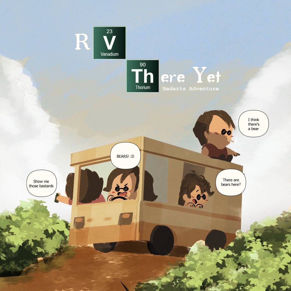 I made a poster of my friends and I playing RV There Yet (We never got there... yet)