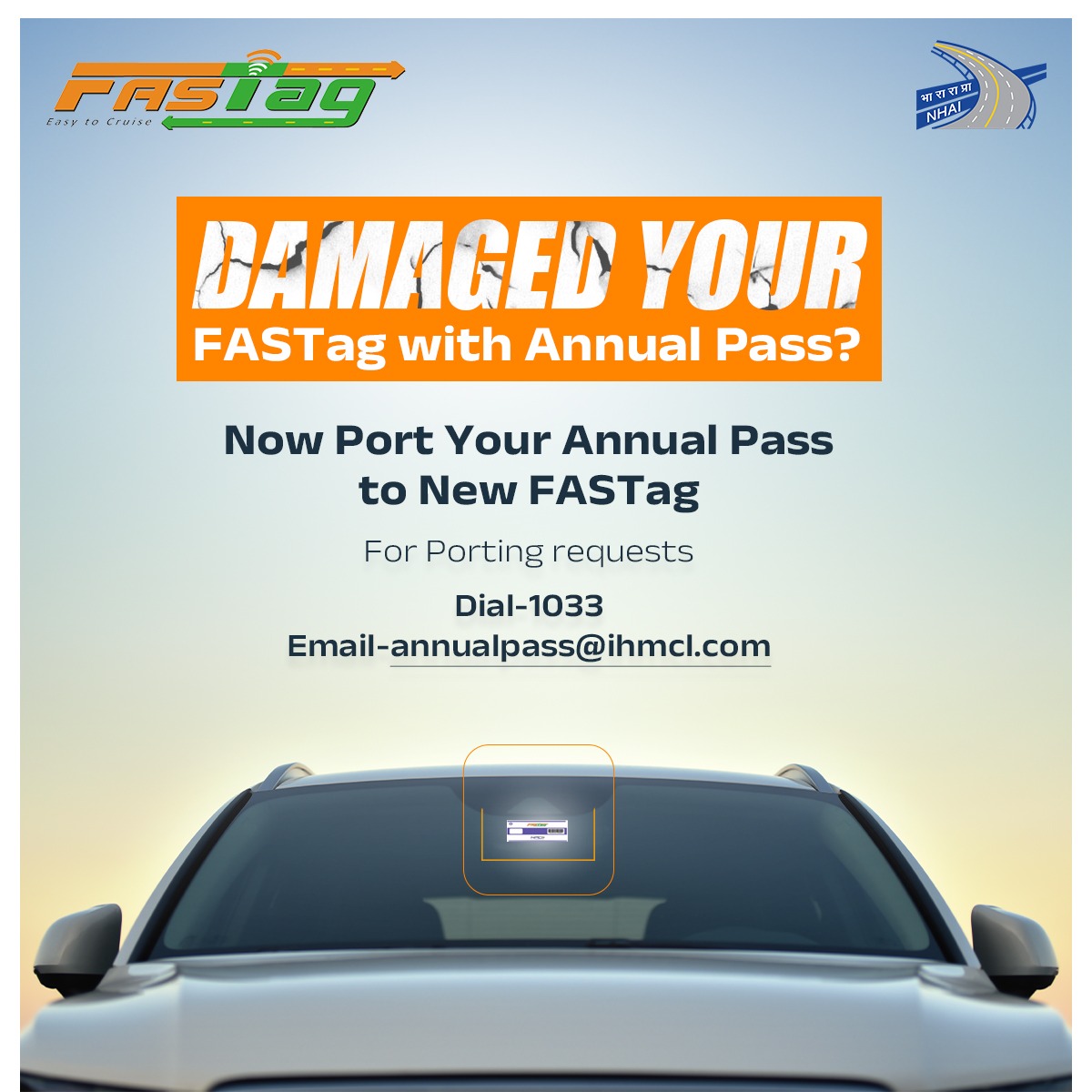 Damaged your FASTag linked to the Annual Pass? Don’t worry — you can port your Annual Pass easily by calling 1033 or writing to us at annualpass@ihmcl.com #FASTagAnnualPass #BuildingANation