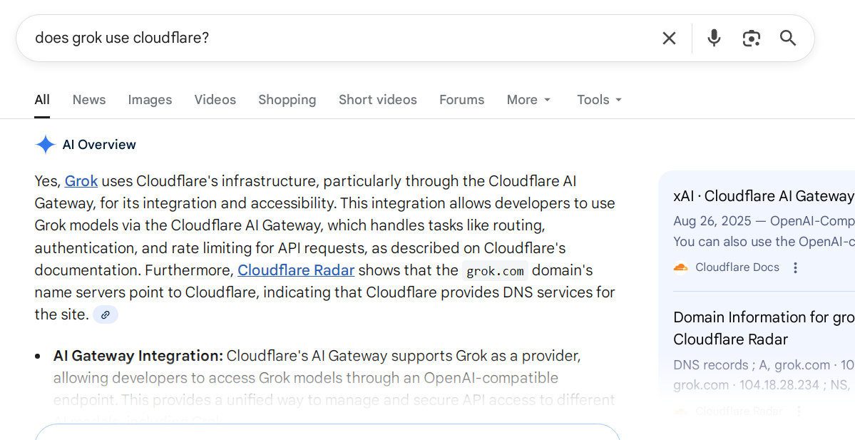 I was on X when the "cloudflare outage" hit. I screen capped all of it. Nothing except Grok worked. So I wondered if Grok uses Cloudflare. If there was an actual "Cloudflare outage", Grok would have been dead in the water.