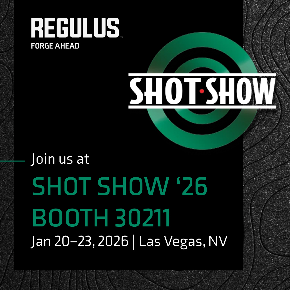 Gearing up for SHOT Show

🚨Regulus will be headed to Vegas for SHOT Show 2026🚨

Look for Regulus at SHOT Show, January 20-23, 2026.

We are joining America's premier defense, tactical, and security event to showcase how Regulus is manufacturing and delivering the products that