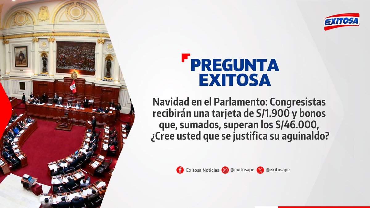 exitosape's tweet image. 🔴🔵 ¡Participa en la #PreguntaExitosa! 🚨📢

Navidad en el Parlamento: Congresistas recibirán una tarjeta de S/1.900 y bonos que, sumados, superan los S/46.000, ¿Cree usted que se justifica su aguinaldo?

🌐 Más información: exitosanoticias.pe