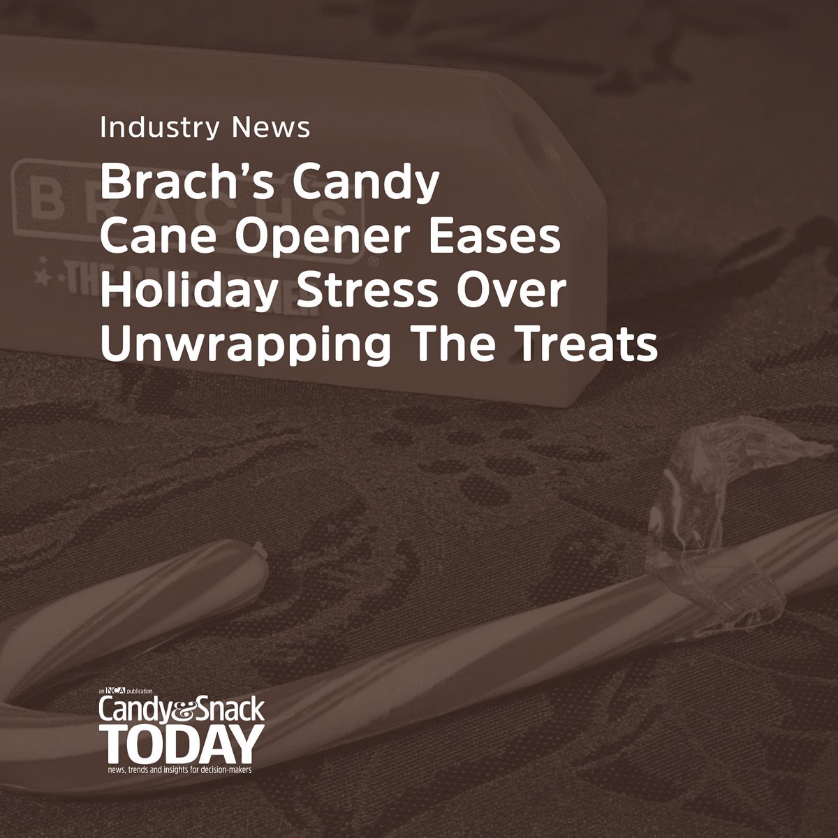 Ferrara Candy Co. is making its Brach’s brand candy canes easier for consumers to unwrap with the The Brach’s Cane Opener. The company reports the first-of-its-kind gadget is custom designed to make unwrapping candy canes easier.

Read more: candyusa.com/cst/brachs-can…