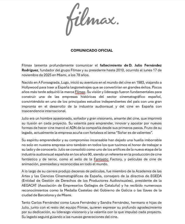 Con profundo pesar os informamos del fallecimiento de Julio Fernández, fundador de Filmax y su presidente hasta 2010. Julio fue un visionario cuya pasión, creatividad y liderazgo hicieron posible que Filmax se convirtiera en un referente del cine y la animación.