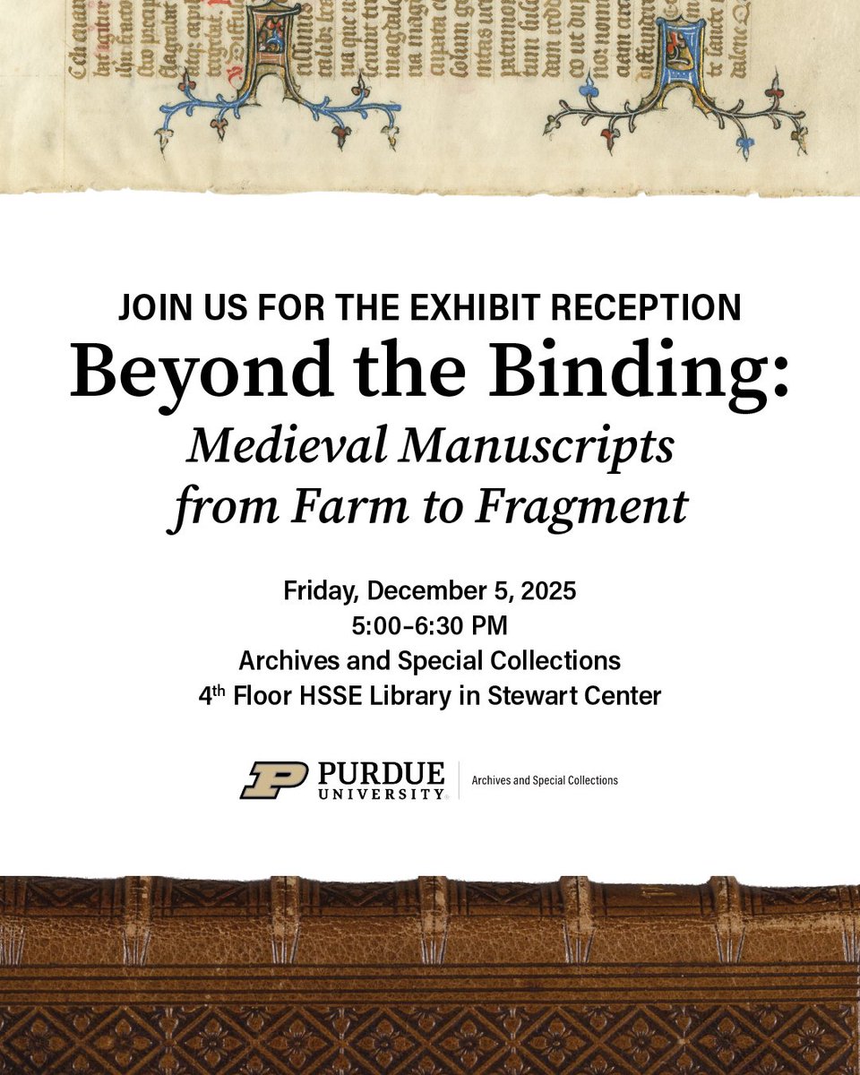 PurdueLibraries's tweet image. You’re invited! Join Purdue Archives &amp;amp; Special Collections for Beyond the Binding: Medieval Manuscripts from Farm to Fragment.

Dec. 5 | 5–6:30 PM | HSSE Library
Explore manuscripts curated by Purdue students.
Free admission (suggested $19.13).

Register: hubs.la/Q03Tx7pV0